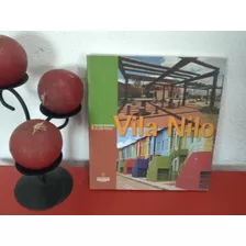 Livro: Série Novos Bairros De São Paulo - Vila Nilo - Edição 2011