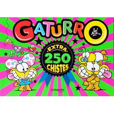 Gaturro 250 Chistes Extra, De Nik. Historietas, Vol. 1. Editorial Catapulta, Tapa Blanda, Edición 1 En Español, 2023