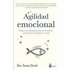 Libro: Agilidad Emocional (edição Em Espanhol)