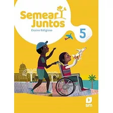 Livro Semear Junto Relig 5 F1 La 2 Ed20