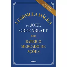 Livro A Fórmula Mágica De Joel Greenblatt Para Bater O Mer