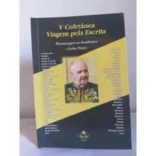 Livro De Poesia: 5º Coletânea Viagem Pela Escrita - Autores Novo Século