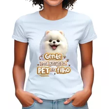 Blusa Estampa De Cachorro Raça Lulu Pomerania Mãe Animal Pet