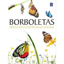 Borboletas - Belezas Voadoras No Jardim, De Tom Jackson. Editora Europa, Capa Mole Em Português, 2022