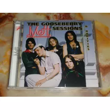 Mott - The Gooseberry Sessions & Rarities - Cd Nuevo Austria