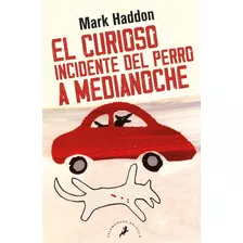 Libro Curioso Incidente Del Perro A Medianoche - Haddon, Mar