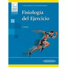 Fisiología Del Ejercicio, De José López Chicharro,almudena Fernández Vaquero. Editorial Médica Panamericana, Tapa Dura En Español, 2023