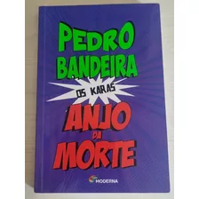 Livro Anjo Da Morte De Pedro Bandeira 