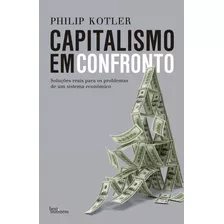 Capitalismo Em Confronto, De Kotler, Philip. Editora Best Seller Ltda, Capa Mole Em Português, 2015