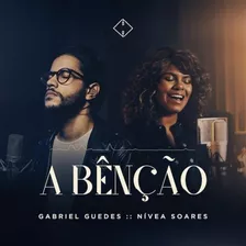 Multitrack Gabriel Guedes E Nívea Soares A Bênção