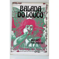 Balada Do Louco - Mário Pacheco - Arnaldo Baptista