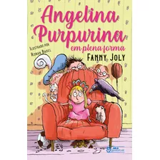 Angelina Purpurina Em Plena Forma, De Joly, Fanny. Editora Faro Editorial Eireli, Capa Mole Em Português, 2022