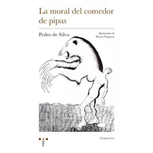 Moral Del Comedor De Pipas,la - De Silva,pedro