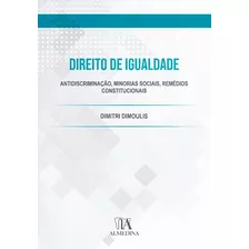 Direito De Igualdade - 01ed/21 - Dimoulis, Dimitri Almedina