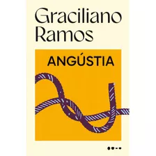 Angústia, De Ramos, Graciliano. Editora Todavia Livros, Capa Mole, Edição 1 Em Português, 2024
