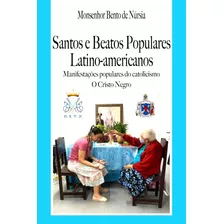 Livro Santos E Beatos Populares Latino-americanos