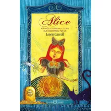 Alice Através Do Espelho: E O Que Ela Encontrou Por Lá, De Carroll, Lewis. Série Coleção A Obra-prima De Cada Autor (257), Vol. 257. Editora Martin Claret Ltda, Capa Mole Em Português, 2013