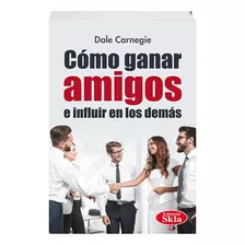 Libro Fisico Como Ganar Amigos E Influir Sobre Las Personas