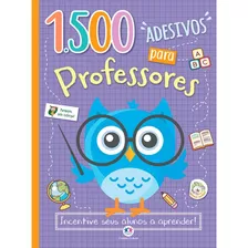 1500 Adesivos Para Professores - Incentive Seus Alunos A Aprender!, De Cultural, Ciranda. Ciranda Cultural Editora E Distribuidora Ltda., Capa Mole Em Português, 2019