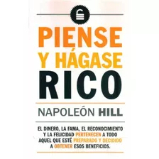 Libro: Piense Y Hágase Rico - Napoleón Hill