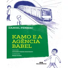 Kamo E A Agência Babel, De Pennac, Daniel. Série Aventuras De Kamo Editora Melhoramentos Ltda., Capa Mole Em Português, 2017