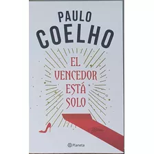 El Vencedor Está Solo - Paulo Coelho - Planeta