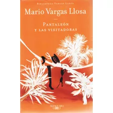 M. Vargas Llosa - Pantaleón Y Las Visitadoras (sellado)