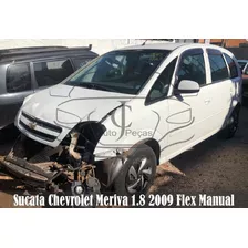 Sucata Meriva 1.8 2009 Flex - Retirada De Peças 