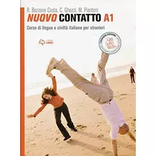 Nuovo Contatto A1. Corso Di Lingua E Civiltá Italiana Per St