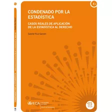 Condenado Por La Estadistica - Ruiz Garzon, Gabriel