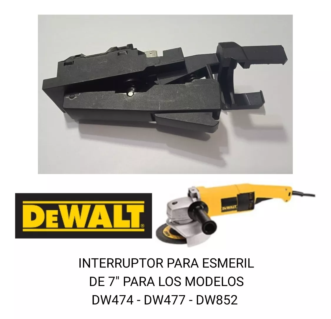 Interruptor De Esmeril De 7  Dewalt Dw474 Y Dw477 Y Dw852