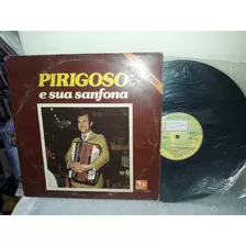 Lp Pirigoso E Sua Sanfona Nossa Terra 1980 Ne