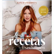 Las Recetas De Sascha Barboza Edicion Especial