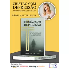 Livro Cristão Com Depressão: Aprendizado Ou Punição?