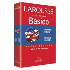 Diccionario Larousse Básico Español/inglés English/spanish
