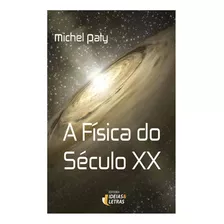 A Física Do Século Xx