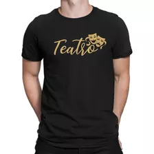 Camiseta Teatro Artes Cênicas,masculina,100% Algodão,básica