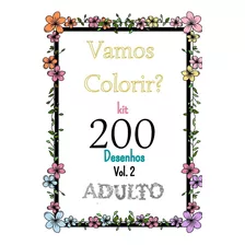 Kit 200 Desenhos Para Colorir Adulto Variado Envio Imediato