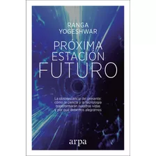 Proxima Estacion: Futuro