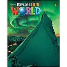 Explore Our World 4 2nd Edition Student Book + Online Practice