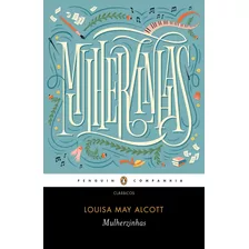 Mulherzinhas, De Alcott, Louisa May. Editora Schwarcz Sa, Capa Mole Em Português, 2020