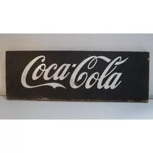 Letrero Antiguo,coca Cola -negro