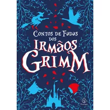 Contos De Fadas Dos Irmãos Grimm, De Grimm, Irmãos. Série Clássicos Da Literatura Mundial Ciranda Cultural Editora E Distribuidora Ltda., Capa Mole Em Português, 2019