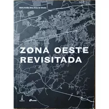 Zona Oeste Revisitada De Maria Amália Silva Alves De Oliveira Pela Lamparina (2009)