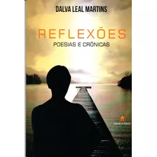 Reflexoes - Poesias E Cronicas