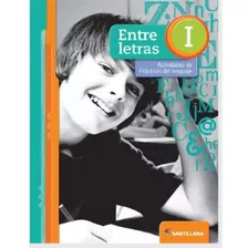 Libro Entre Letras 1 - Prácticas Del Lenguaje - Santillana