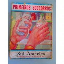 Almanaque Primeiros Socorros Anos20 Sul América Farmacia