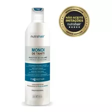 Redutor De Volume Monoi De Tahiti Nutrahair 500ml