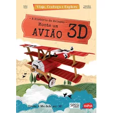 Livro Infantil - Monte Um Avião 3d: Viaje Conheça E Explor