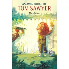 As Aventuras De Tom Sawyer, De Twain, Mark. Série Coleção A Obra-prima De Cada Autor (34), Vol. 34. Editora Martin Claret Ltda, Capa Mole Em Português, 2013